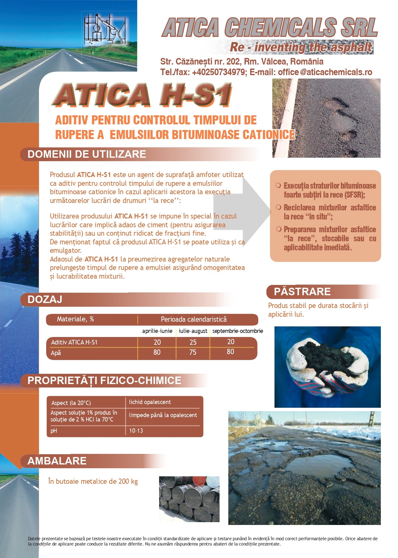 ATICA H-S1 | Aditiv pentru controlul timpului de rupere a emulsiilor bituminoase